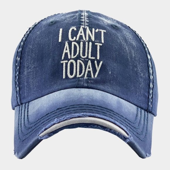 Accessories - I Can't Adult Today Distressed Adjustable Denim Baseball Cap